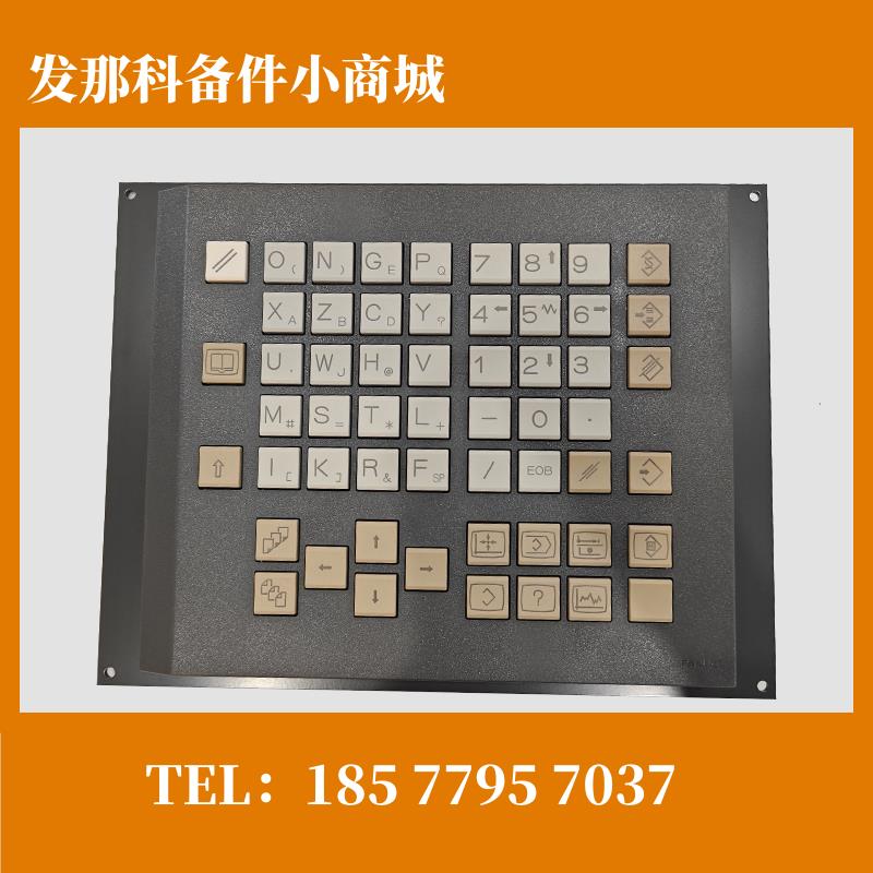 A02B-0236-C121#TBS FANUC发那科按键盘 原装现货议价特价处理