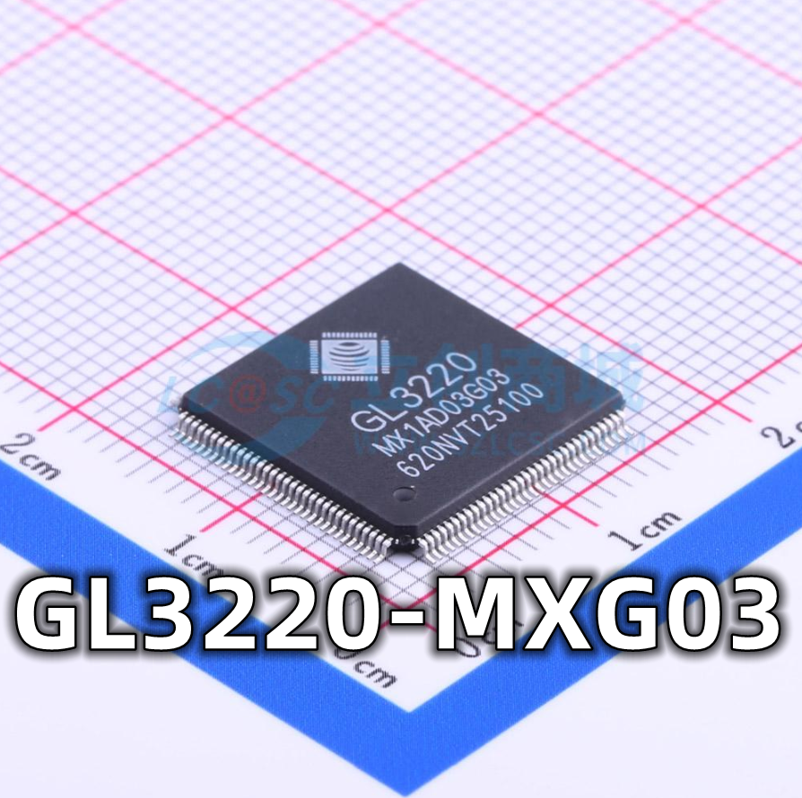 全新原装 GL3220-MXG03 封装LQFP-128 USB3.0读卡器芯片 现货供应