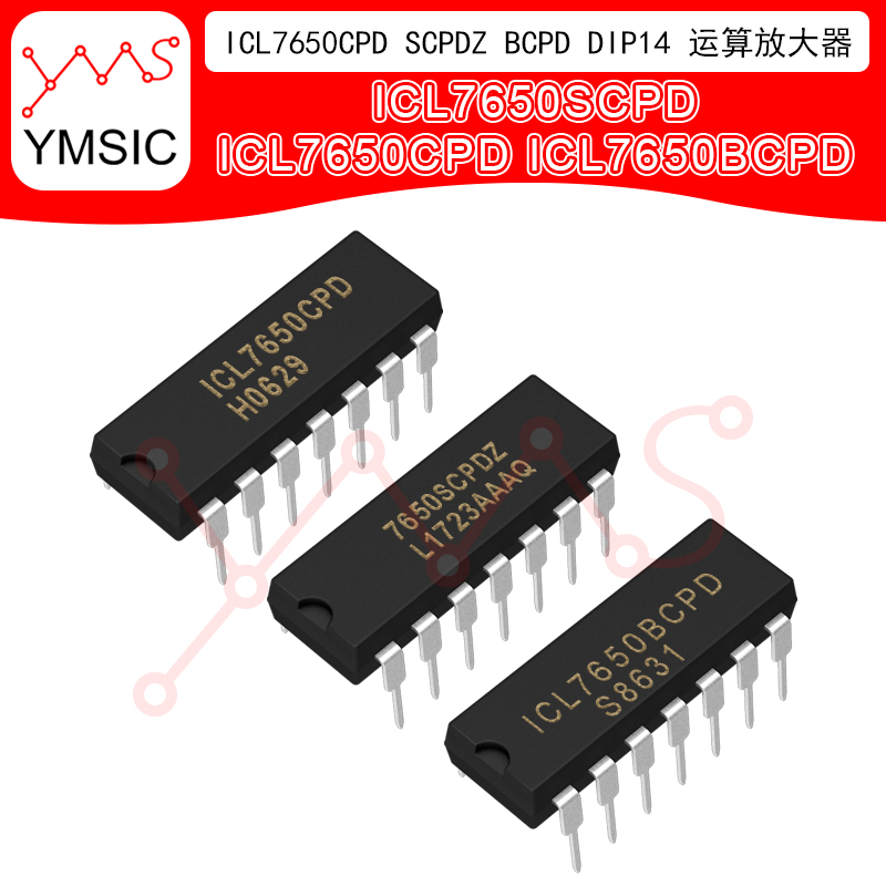 ICL7650CPD ICL7650SCPDZ ICL7650BCPD DIP14 运算放大器 YMSIC*