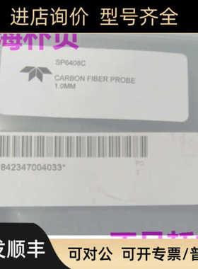 SP6408C Teledyne  同G3286-80119碳纤维探针842347004033