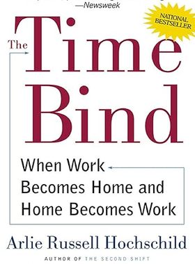 【3-6周达】进口原版 The Time Bind:When Work Becomes Home and Home Becomes Work 9780805066432