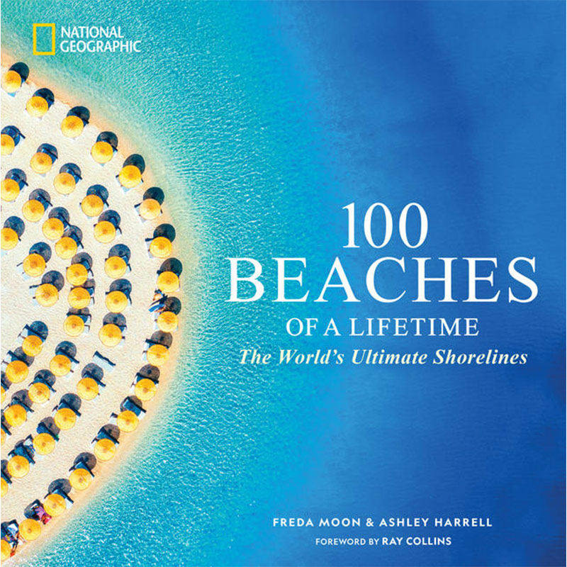 现货 100个一生难忘的海滩:世界上最美丽的海岸线 100 Beaches of a Lifetime: The World's Ultimate Shorelines