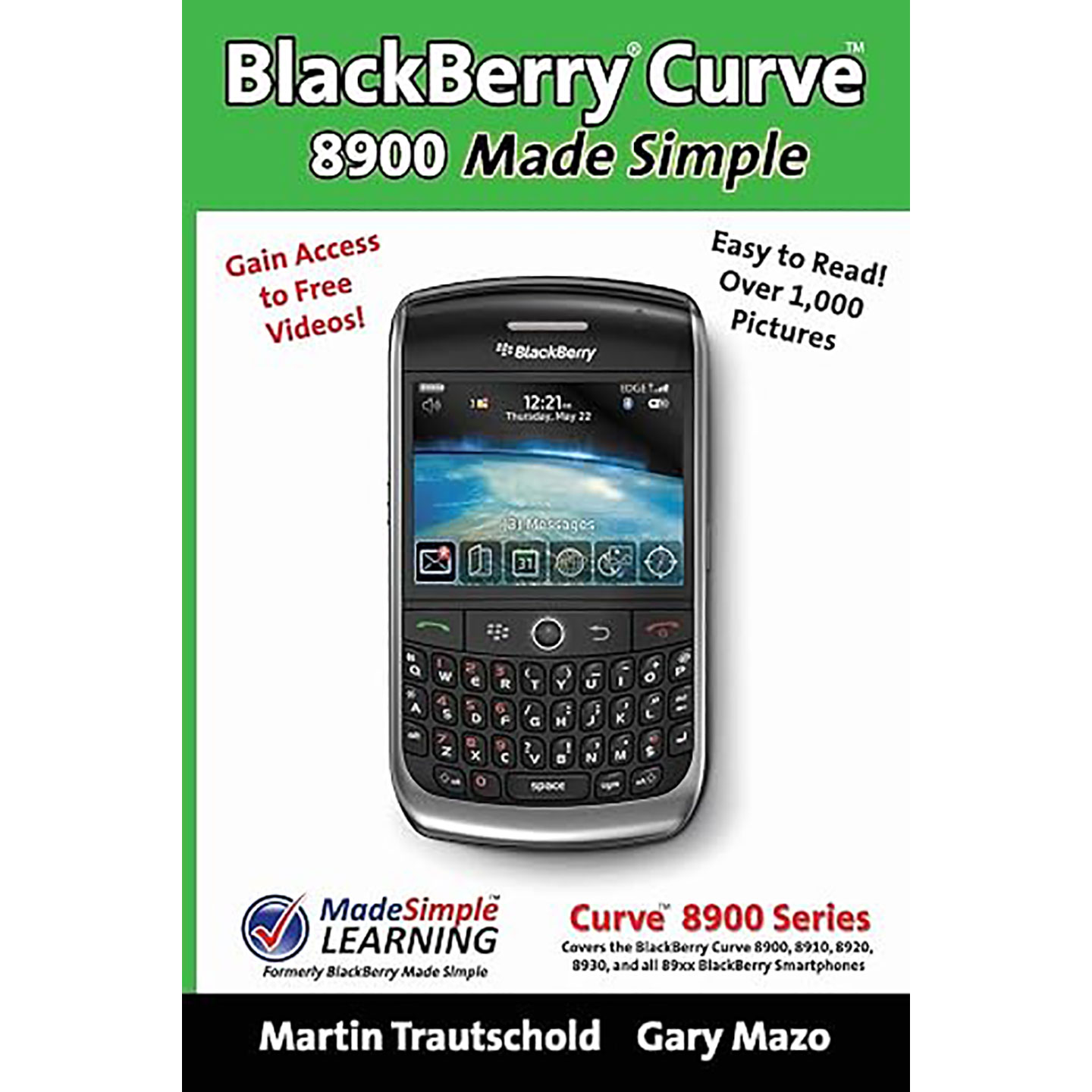 现货英文原版Blackberry Curve 8900 Made Simple:For the Curve 8900, 8910, 8920, 8930, and All 9781439229286