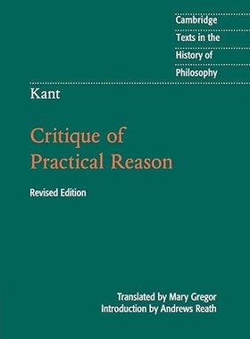 【3-6周达】进口原版 Kant:Critique of Practical Reason (Cambridge Texts in the History of Philosophy) 9781107467057