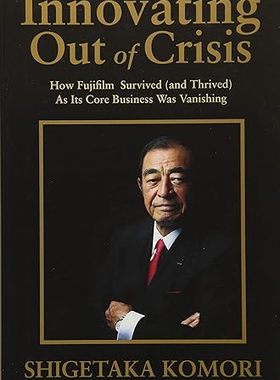 现货 英文原版 Innovating Out of Crisis:How Fujifilm Survived (and Thrived) As Its Core Business Was Va... 9781611720235