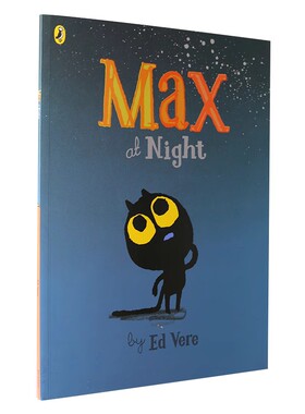 Max at Night 英文原版绘本 晚上的小麦 夜晚的马克思 进口儿童故事书 2-5岁 全彩童书 英语启蒙 Ed Vere 企鹅版 Penguin