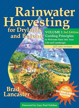 【3-6周达】英文原版 Rainwater Harvesting for Drylands and Beyond, Volume 1, 3rd Edition:Guiding Princi... 9780977246458