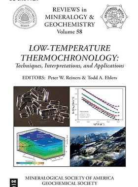 现货 英文原版 Low-Temperature Thermochronology:Techniques, Interpretations, and Applications (Reviews... 9780939950706