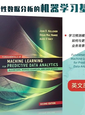 现货 预测性数据分析的机器学习基础 第二版 Fundamentals of Machine Learning for Predictive Data Analytics 9780262044691