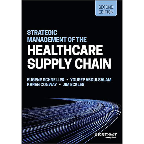 现货英文原版Strategic Management of the Healthcare Supply Chain 9781119908449