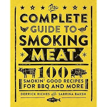 预订 进口原版 The Complete Guide to Smoking Meat: 100 Smokin' Good Recipes for BBQ and More 9781638071075