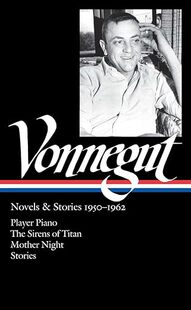 Player 1962 Piano 英文原版 LOA The Vonnegut T... 226 1950 Kurt Stories Novels 9781598531503 6周达 Sirens