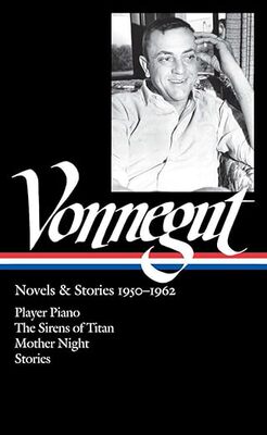 【预订】英文原版 Kurt Vonnegut:Novels & Stories 1950-1962 (LOA 226):Player Piano / The Sirens of T... 9781598531503