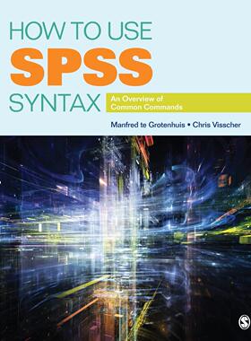 现货 英文原版 How to Use SPSS Syntax: An Overview of Common Commands 9781483333434