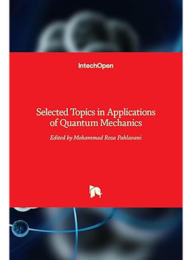 现货 Selected Topics in Applications of Quantum Mechanics 9789535121268