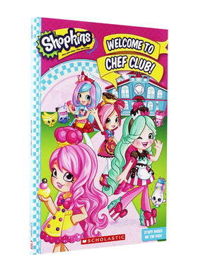 英文原版童书 Shopkins: Welcome to Chef Club! 购物精灵 欢迎来到厨师俱乐部 少儿课外英语读物 6-10岁 进口书 平装