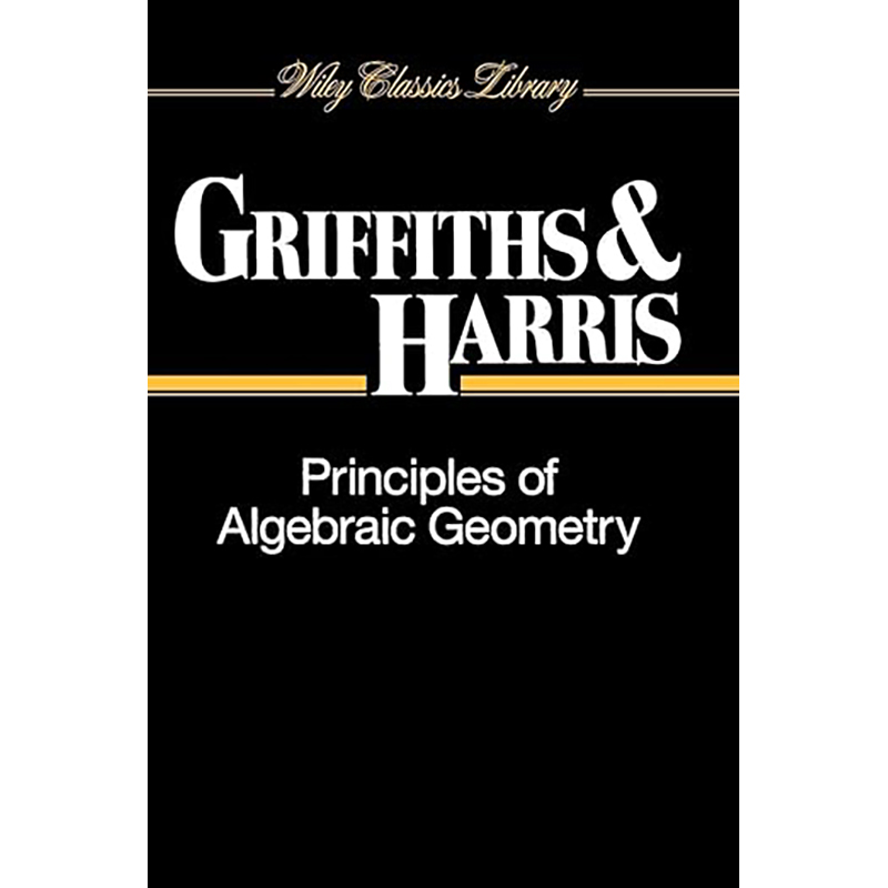 现货 代数几何原理 Principles of Algebraic Geometry 9780471050599