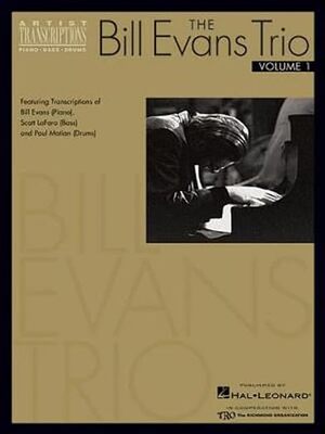 【3-6周达】英文原版 The Bill Evans Trio - Volume 1 (1959-1961):Featuring Transcriptions of Bill Evan… 9780634051791