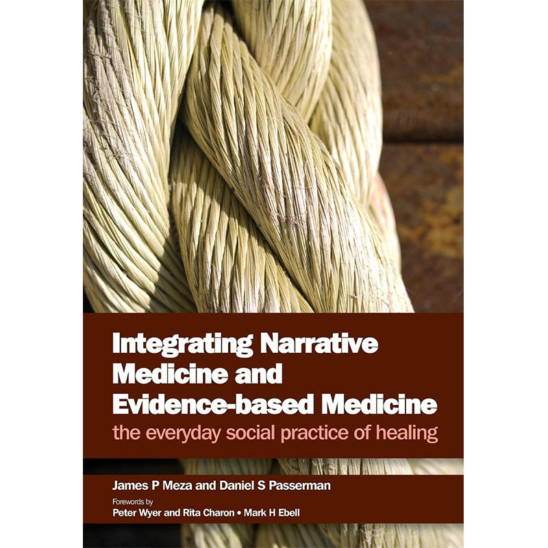 现货 整合叙事医学和循证医学 Integrating Narrative Medicine and Evidence-Based Medicine 英文原版