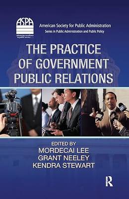 预订 进口原版 The Practice of Government Public Relations (ASPA Series in Public Administration... 9781439834657