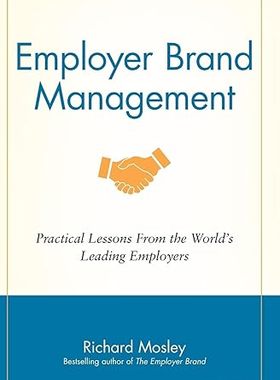 现货 英文原版 Employer Brand Management:Practical Lessons from the World's Leading Employers 9781118898529