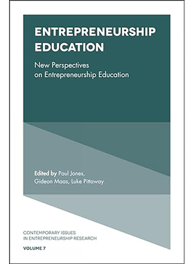 现货 英文原版 Entrepreneurship Education:New Perspectives on Entrepreneurship Education (Contem 9781787142817