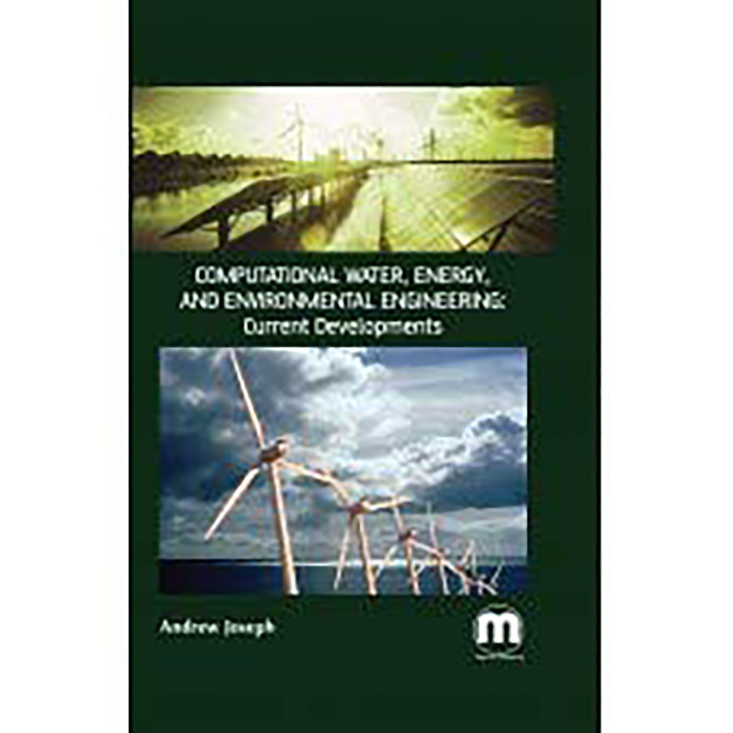 现货英文原版Computational Water, Energy, and Environmental Engineering:Current Developments 9781682505243