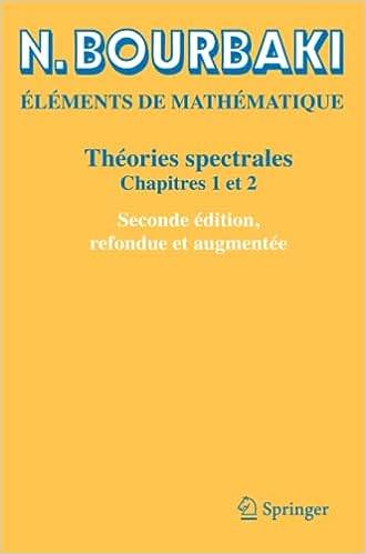 现货 英文原版 谱理论：第 1 章和第 2 章（法文版）Théories spectrales:Chapitres 1 et 2 (French Edition) 9783030140632