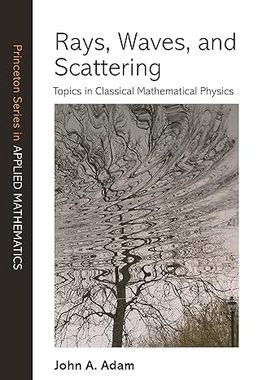 现货 英文原版 Rays, Waves, and Scattering:Topics in Classical Mathematical Physics... 9780691148373