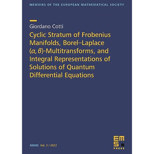 现货英文原版Cyclic Stratum of Frobenius Manifolds, Borel-laplace Alpha eta Multitransforms 9783985470235