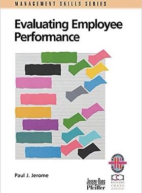 现货 英文原版 Evaluating Employee Performance:A Practical Guide to Assessing Performance 9780787951085