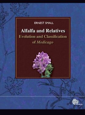 【3-6周达】Alfalfa and Relatives: Evolution and Classification of Medicago 9781845937508