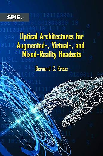 现货 进口原版 Optical Architectures for Augmented-, Virtual-, and Mixed-Reality Headsets 9781510634336