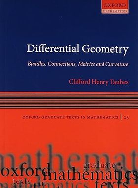 【3-6周达】英文原版 Differential Geometry:Bundles, Connections, Metrics and Curvature (Oxford Graduate Texts... 97801996