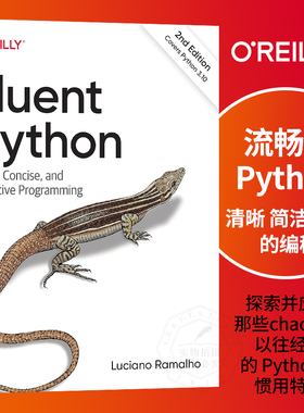 【特价】现货 流利的Python 清晰简明有效的编程 Fluent Python: Clear, Concise, and Effective Programming 2th 9781492056355