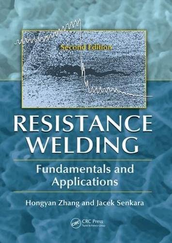 预订 Resistance Welding: Fundamentals and Applications, Second Edition 9781138075245怎么样,好用不?