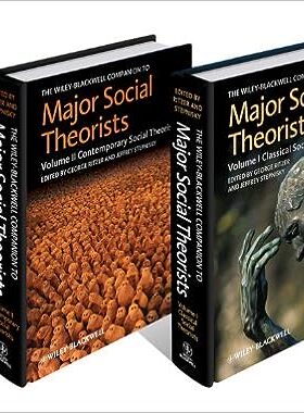 现货 英文原版 Wiley-Blackwell 主要社会理论家指南The Wiley-Blackwell Companion to Major Social Theorists, 9781444330786