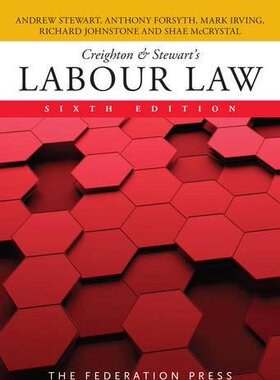 现货 英文原版 Creighton & Stewart’s Labour Law... 9781760020552