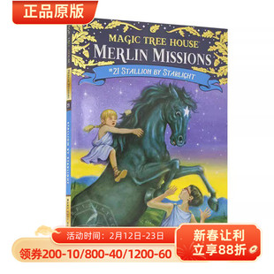 神奇树屋 梅林的任务 英文原版童书 Magic Tree House Merlin Missions 21: Stallion by Starlight 玛丽波奥斯本 青少年英语读物