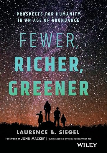 【预订】 Fewer, Richer, Greener:Prospects for Humanity in an Age of Abundance 9781119526896图片