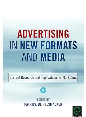 现货 英文原版 Advertising in New Formats and Media:Current Research and Implication... 9781785603136