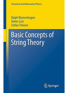 【3-6周达】弦理论基本概念（理论与数学物理）Basic Concepts of String Theory (Theoretical and Mathematical  9783642429996