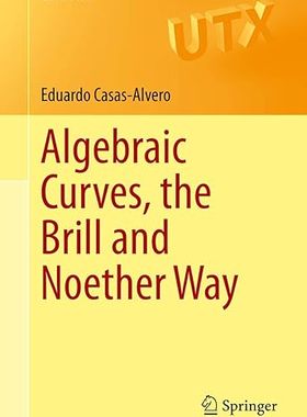 现货 英文原版 Algebraic Curves, the Brill and Noether Way (Universitext) 9783030290153