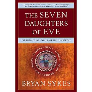 【预订】进口原版 The Seven Daughters of Eve: The Science That Reveals Our Genetic Ancestry 9780393323146