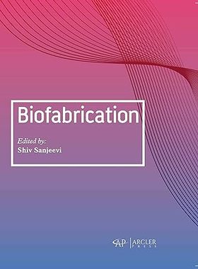 现货 英文原版 Biofabrication... 9781774073438