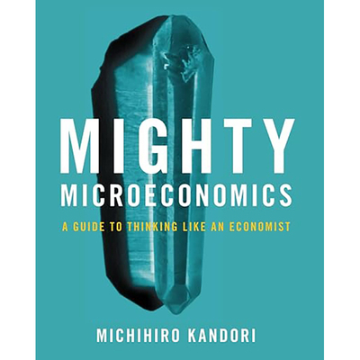 现货 强大的微观经济学 Mighty Microeconomics 9781009161084