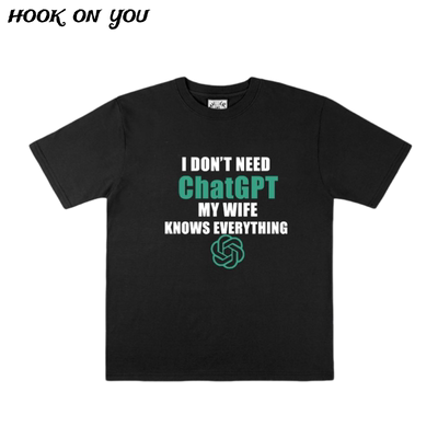 MYWIFEKNOWSEVERYTHING纯棉T