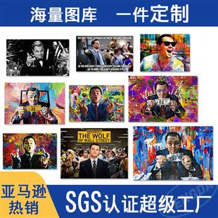 新款华尔街之狼电影海报客厅背景主题装饰画速卖通喷绘帆布画美式