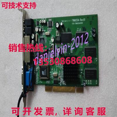 供应原装二手 FWMUSOA REV: 01 17MUSOA01010 PCI 显示卡