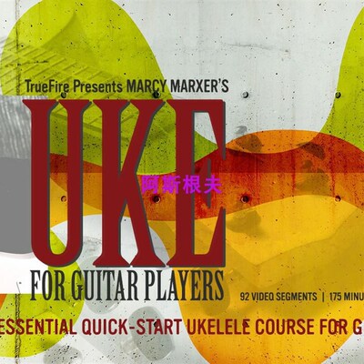 新品TrueFire Uke For sGuitar Players Marcy Marxer尤克里里影